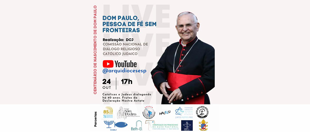 Live: Dom Paulo, pessoa de fé sem fronteiras
