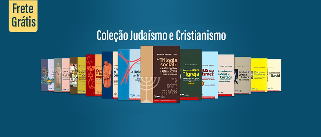COLEÇÃO JUDAISMO E CRISTIANISMO